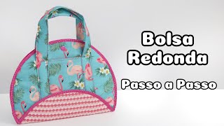 Bolsa Redonda - Passo a Passo | Atelier LoveYu