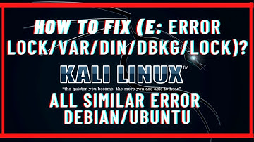 How to Fixed (E:Could not get lock /var/lib/dpkg/lock ) error? All type of similar error #kalilinux