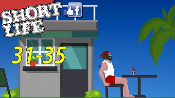 Short Life - Level 31-35 Gameplay Walkthrough Android iOS [No commentary]