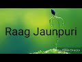 Raag Jaunpuri Chota khayal vocal tutorial for Mp3 Song