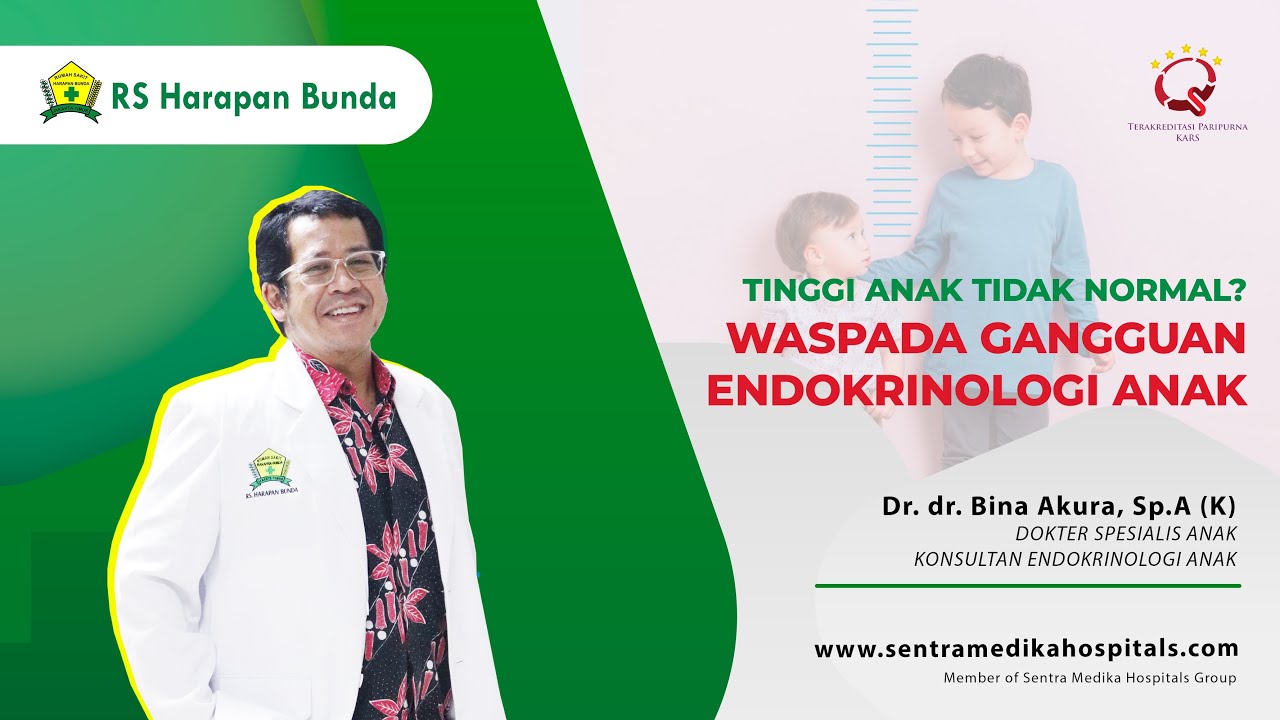 Tinggi Anak Tidak Normal? Waspada Gangguan Endokrinologi Anak | Dr. dr. Bina Akura, Sp.A (K)