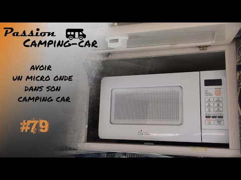 Episode 79 : Micro ondes et camping car 