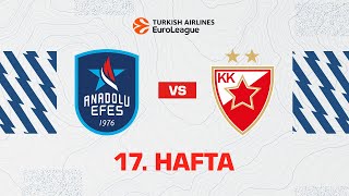 #EuroLeague 17. Hafta: Anadolu Efes - Kızılyıldız mts