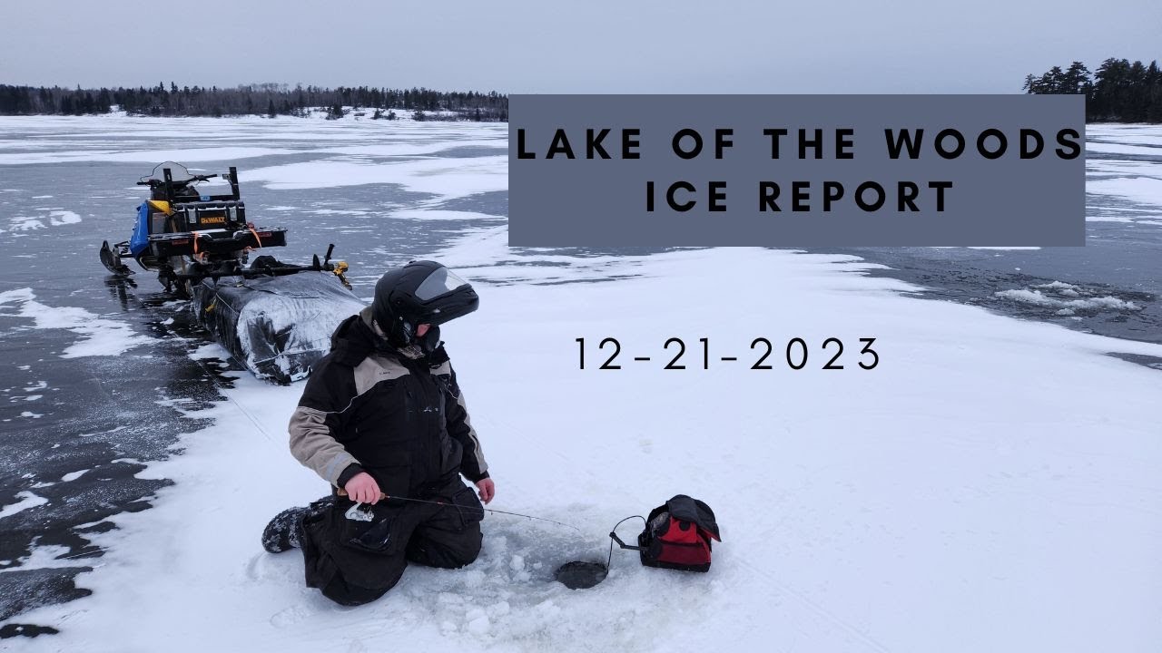 Lake of the Woods Ice Report 12-21-2023