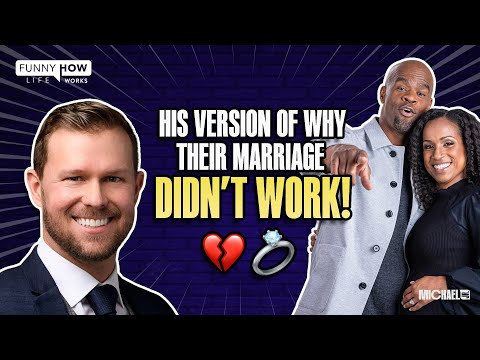 His Version Of Why Their Marriage Didn't Work (w/ Mack MacCutcheon) | Michael Jr.