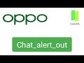 Oppo Notification Sound Chat Alert out