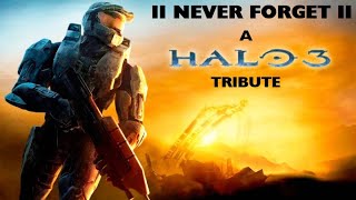 A Halo 3 Tribute (2021) II Never Forget