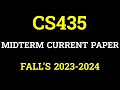 CS435 II MID TERM II CURRENT PAPER II FALL'S 2023 #vu #CS435