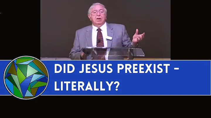 Did Jesus Preexist - Literally?  (Preexistence 101 - #1 of 5) - by J. Dan Gill