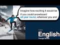 Learn English through Review┃Snowboarding all year round, wherever you are!