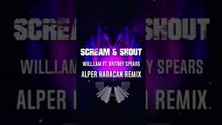 William FT. Britney Spears - Scream &  Scout Remix #remix #alperkaracan #britneyspearsreaction