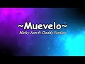 Muévelo -Daddy Yankee &amp; Nicky Jam [LETRA/LYRIC]