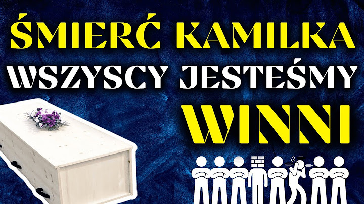 Śmierć Kamilka - wszyscy jesteśmy winni || Jest sprawa! #14