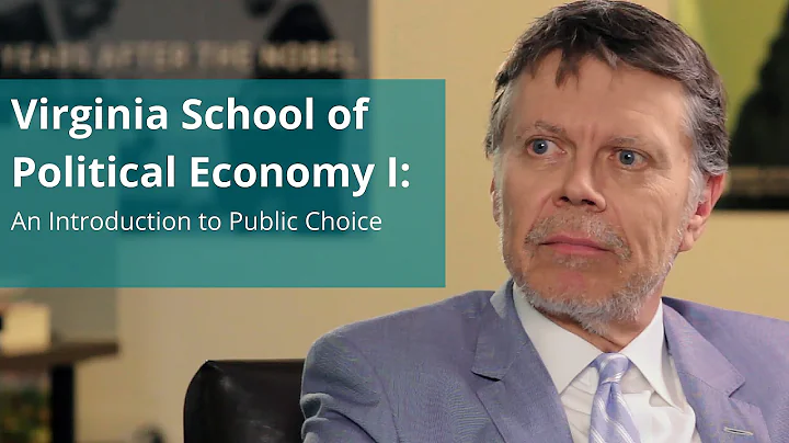 Virginia School of Political Economy I: An Introdu...