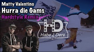 Matty Valentino - Hurra die Gams (Habe&Dere Hardstyle Remix)