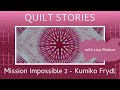 QUILT STORIES features AMAZING MINIATURES by Award winning quilter Kumiko Frydl