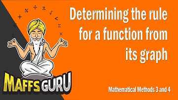 Determining the rule for a function from its graph | Methods 3 and 4 | Year 12 Maths | MaffsGuru