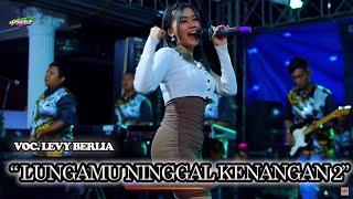 LUNGAMU NINGGAL KENANGAN 2 || VOC.LEVY BERLIA ❃ OM ARSEKA MUSIC ❃ JANGKAR Audio ❃ DVS MEDIATAMA