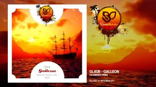 Glaue - Galleon (Talamanca Remix) [SUNMEL020] OUT NOW!