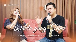 WAKTU YANG TEPAT (GSJS Worship) Cover by Marsel Tumbelaka & Grace Gea