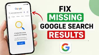 How to Fix Missing Google Search Results on Smartphone