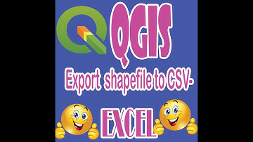 QGIS: how to export shapefile to CSV-EXCEL