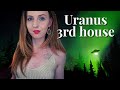 Uranus 3rd house (Aquarius 3rd house/Mercury) | Your Revolution & Rebellion | Hannah's Elsewhere