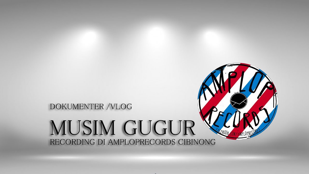DOKUMENTER || VLOG [MUSIM GUGUR] Recording Di AMPLOPRECORDS cibinong