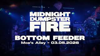 Midnight Dumpster Fire - "Bottom Feeder" - Moe's Alley, Santa Cruz - March 5, 2026