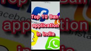Top Ban Application In India.