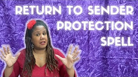 Return to Sender Spell | Protection Spell Ritual