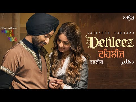 Satinder Sartaaj - Dehleez | Beat Minister | New Punjabi Songs 2021 | Sufi Love Songs | Seven Rivers