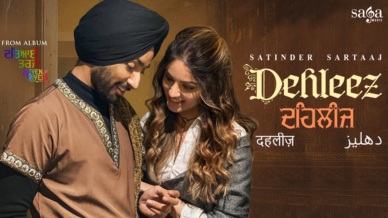 Satinder Sartaaj – Dehleez | Beat Minister | New Punjabi Songs 2021 | Sufi Love Songs | Seven Rivers