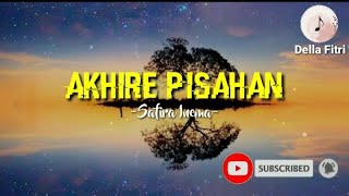 Akhire Pisahan -Safira Inema- lirik