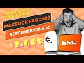 ¿Como estará un MACBOOK PRO 16.2&quot; reacondicionado de PC COMPONENTES? +600€ de AHORRO 🫣