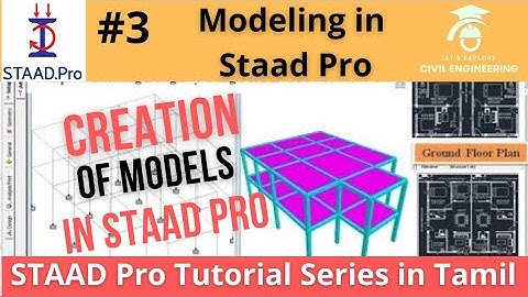 STAAD Pro Tutorial #3 | Modelling in STAAD Pro | Creation of Structures #Let