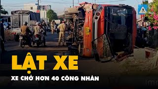 Xe chở hơn 40 công nhân lật ngang trên quốc lộ 1 ở Long An