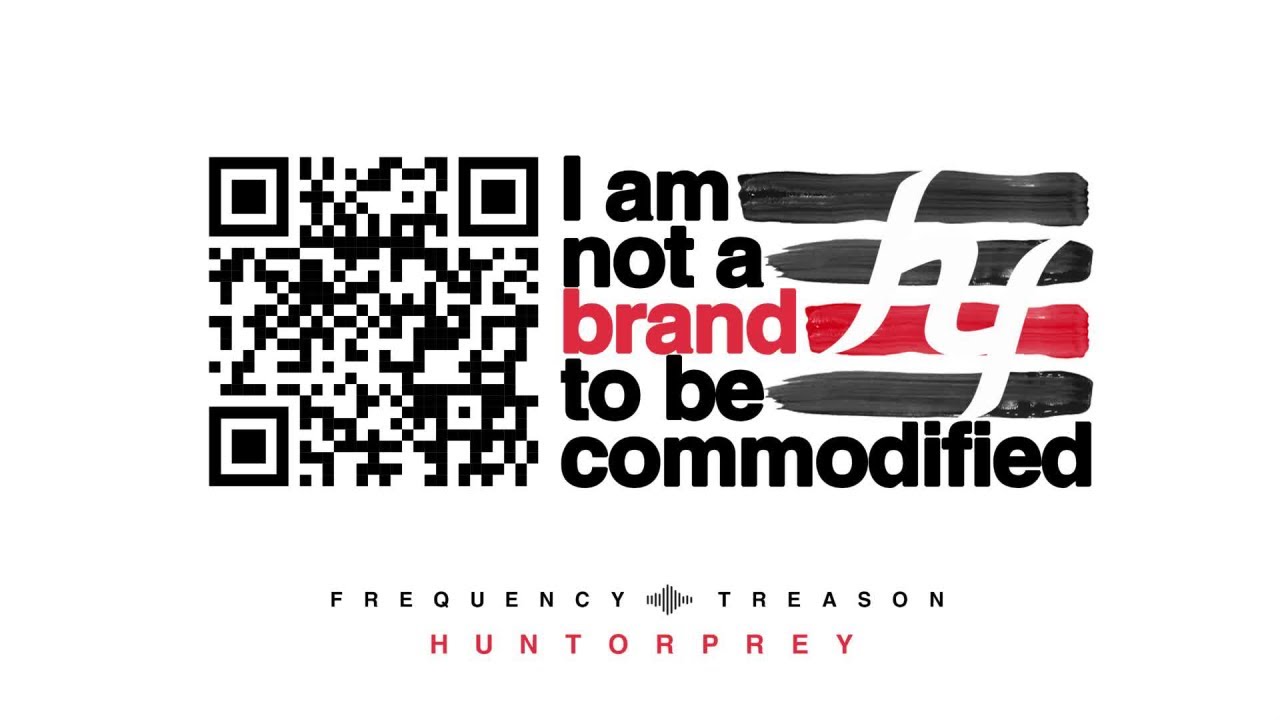 Watch HuntorPrey - Frequency Treason on YouTube Watch HuntorPrey - Frequency Treason on YouTube