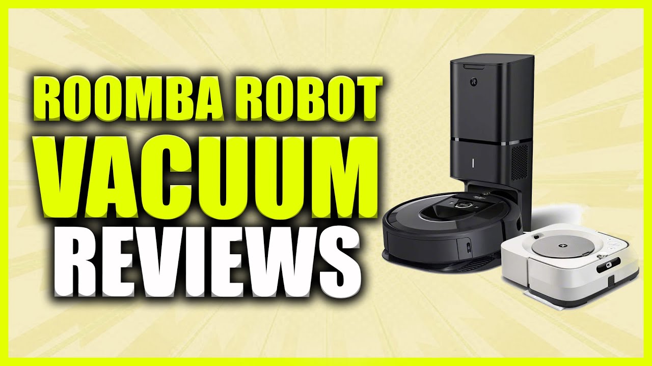 Top 5 Best Roomba Robot Vacuum Reviews 2021 Roomba Reviews Based On
