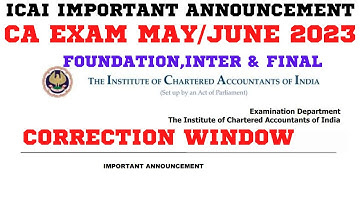 ICAI Exam Department Important Announcement | CA Exam May/June 2023 Correction Window| how to Apply