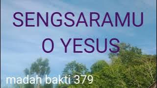 MB 379/sengsaraMu o Yesus/instrumen lagu rohani dengan lirik tanpa vokal/cover