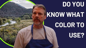 How To Determine The Colors To Use In Your Landscape Painting