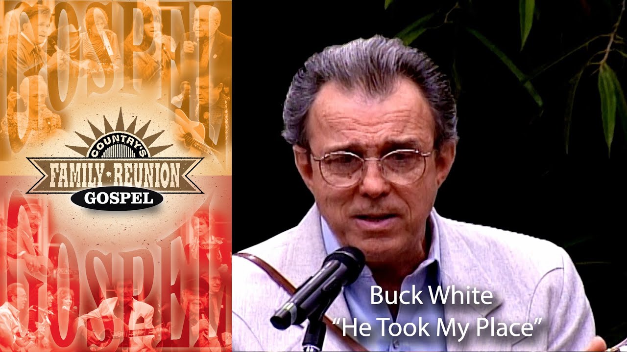 Regardez Buck White sings "He Took My Place" on Country's Family Reunion sur YouTube