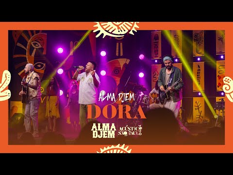 Alma Djem - Dora (DVD Acústico em São Paulo)