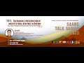 SAARC Talk Series 2023 - 6th Session
