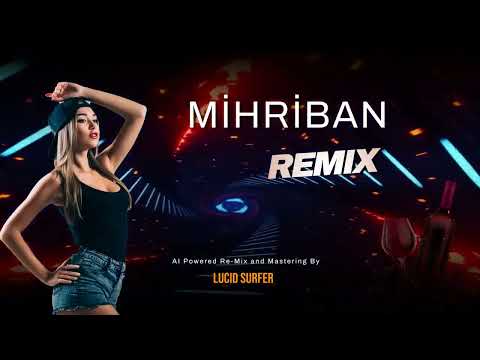 Mihriban Remix Lucid Surfer S Edition