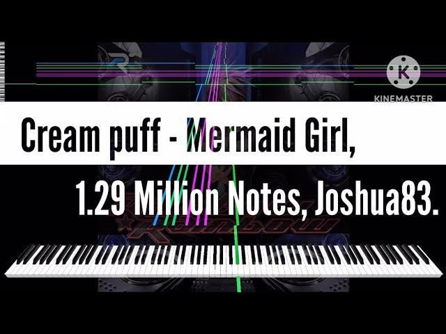 [Black Midi] Cream puff - Mermaid Girl, 1.29 Million Notes, Joshua83. class=