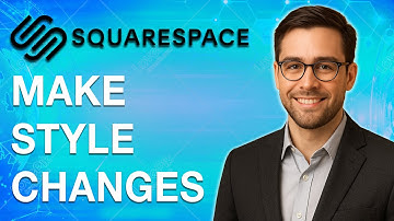 How To Make Style Changes On Squarespace 7.1 Fluid Engine [2025 Guide]