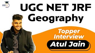 UGC NET JRF Topper Interview  Strategy for Paper 1 & 2 of Geography exam by Atul Jain #NETJRF