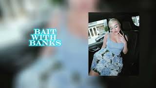 Kim Petras , BANKS - BAIT (sped up)